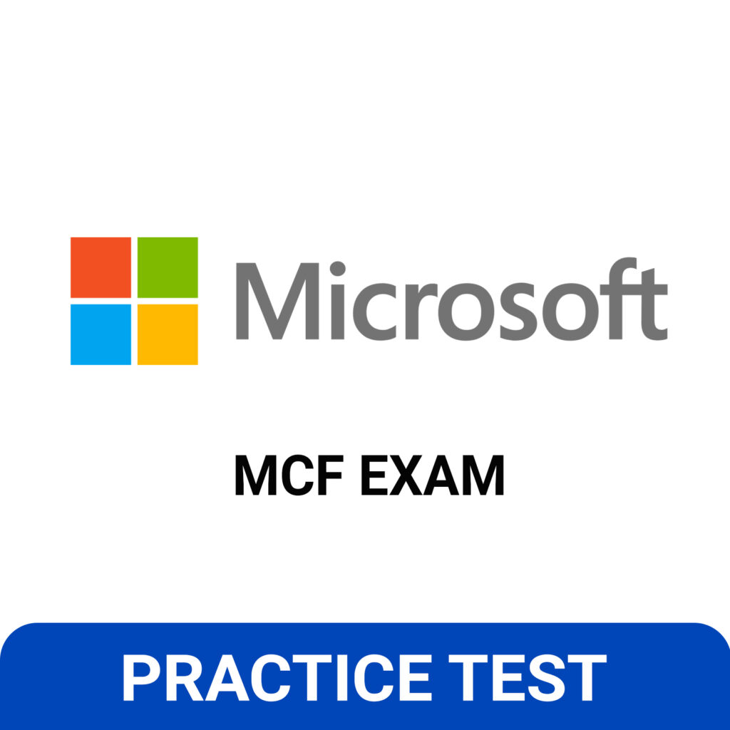 Microsoft - MCF Exam